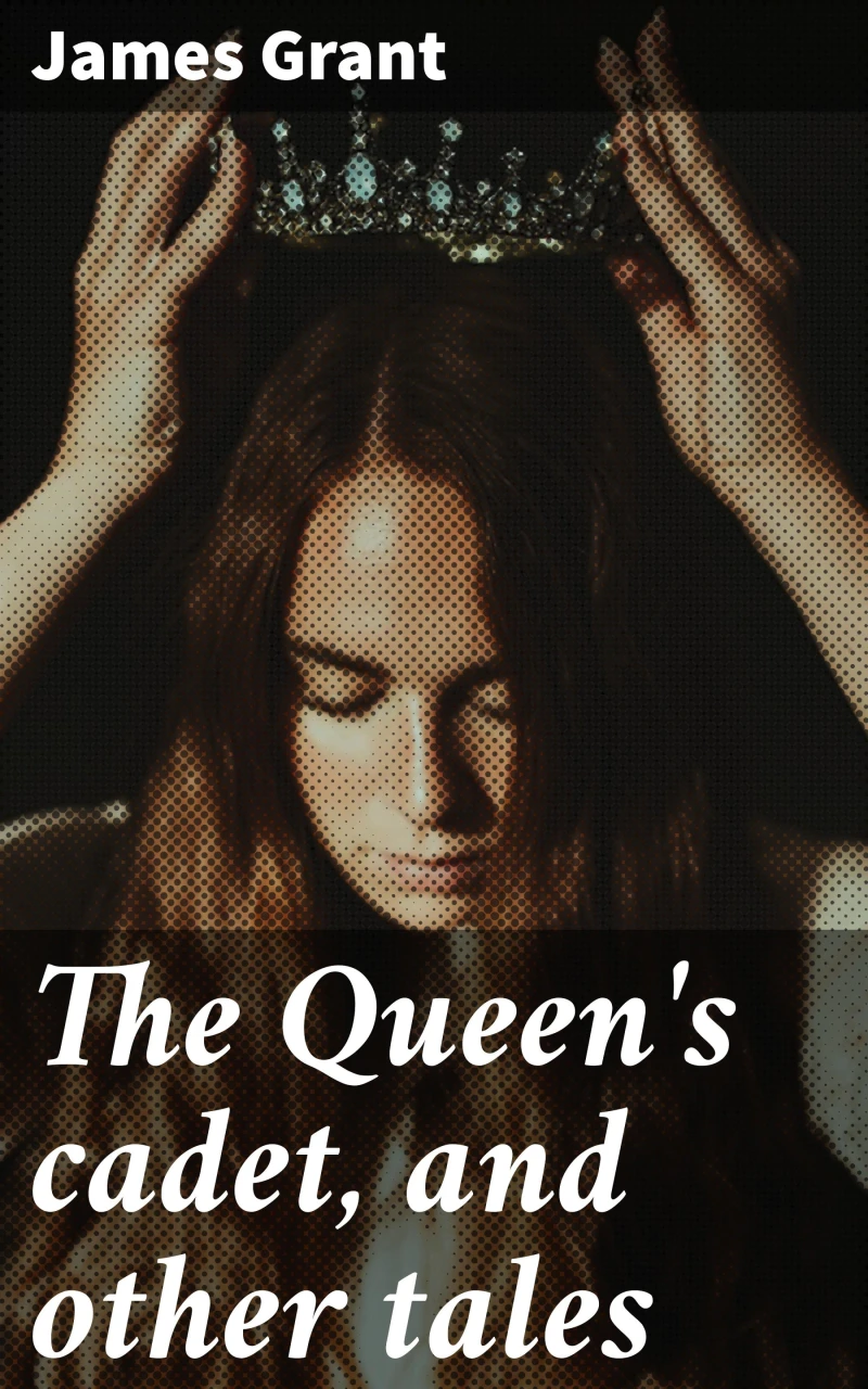 Portada: The Queen's cadet, and other tales
