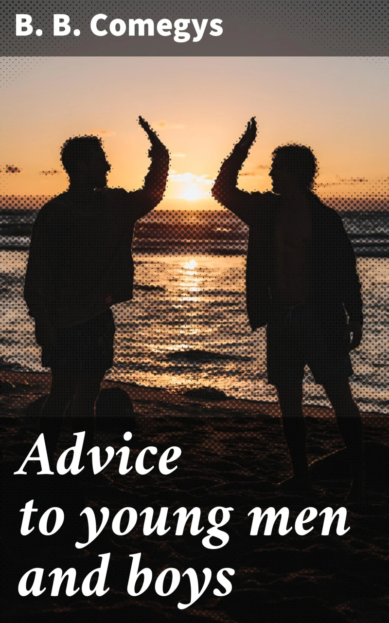 Portada: Advice to young men and boys