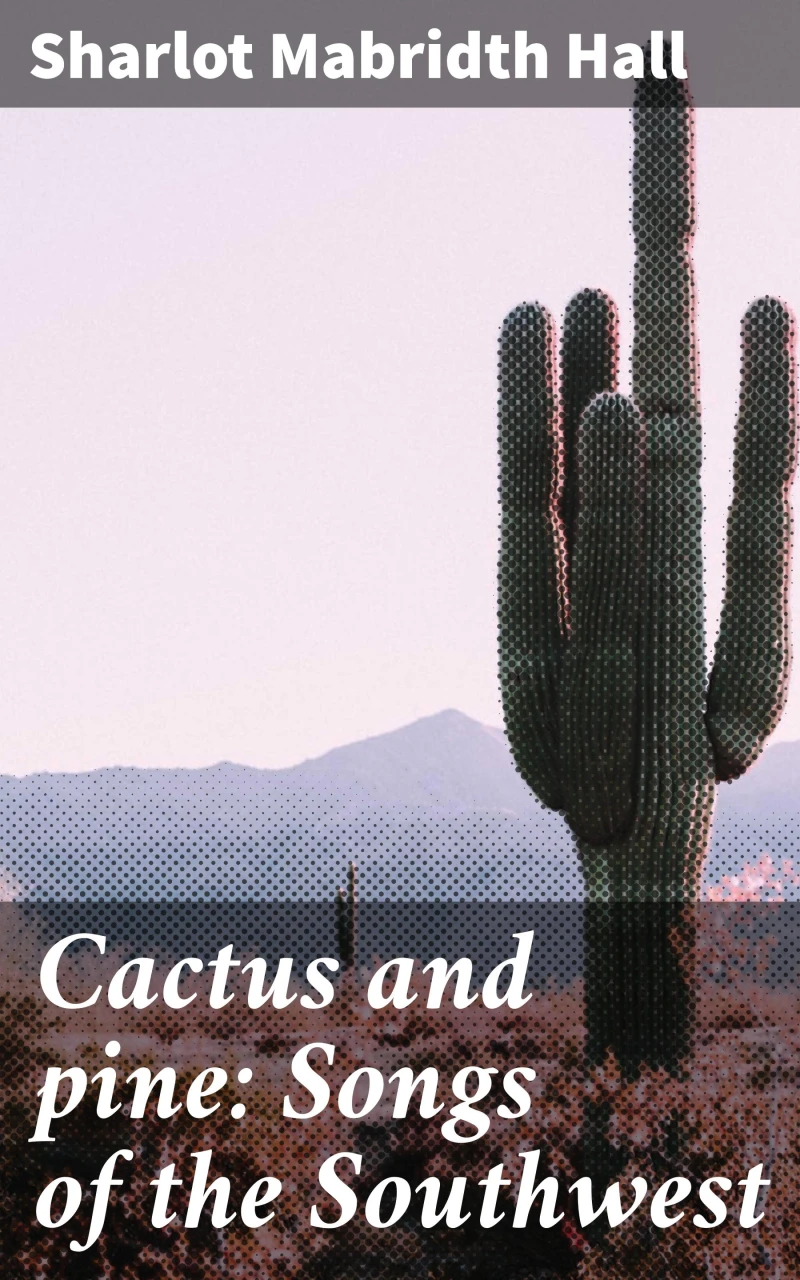 Portada: Cactus and pine: Songs of the Southwest
