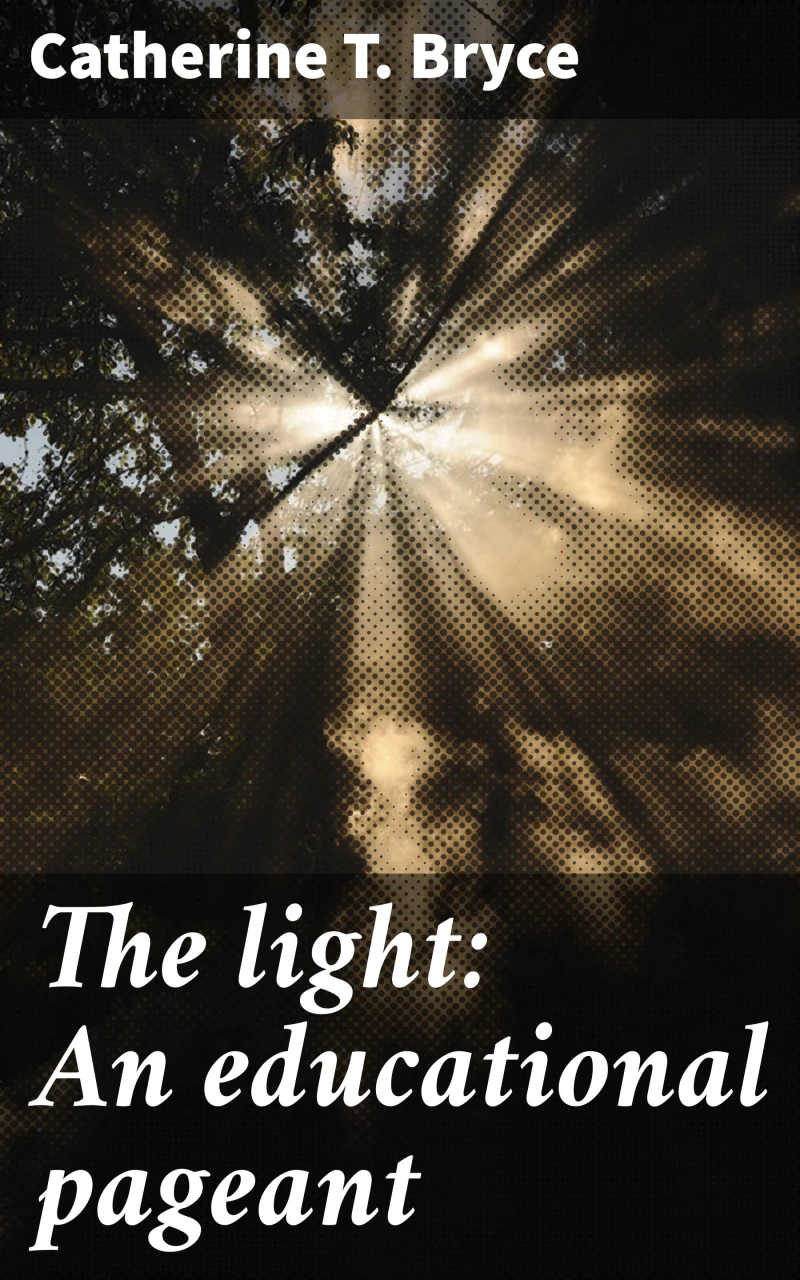Portada: The light: An educational pageant
