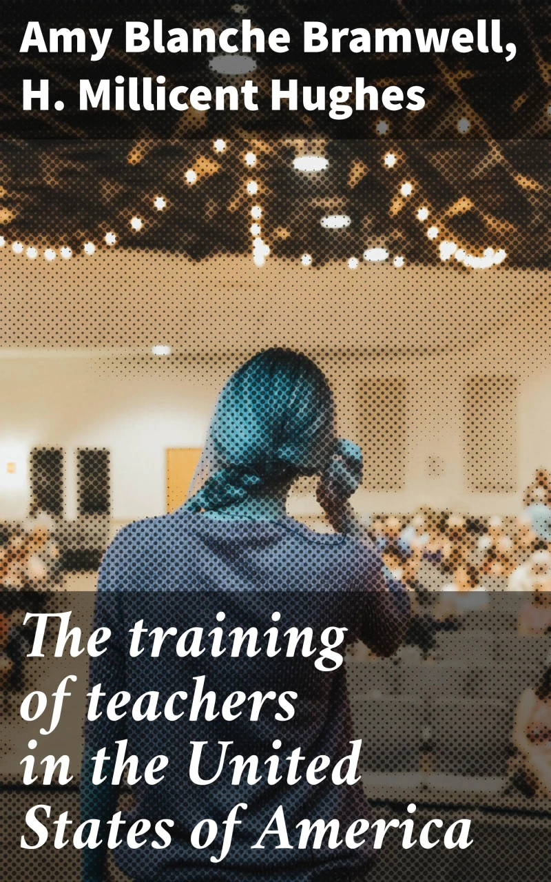 Portada: The training of teachers in the United States of America