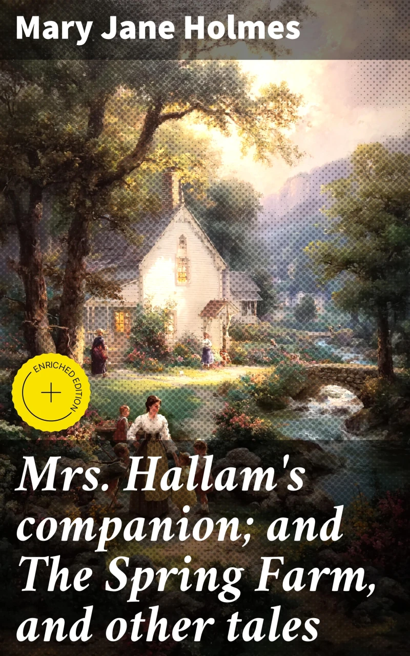 Portada: Mrs. Hallam's companion; and The Spring Farm, and other tales