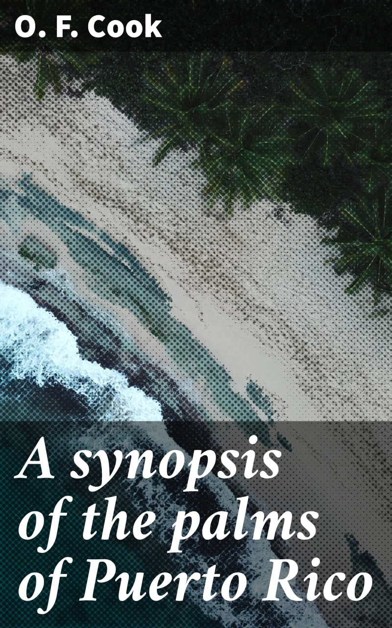 Portada: A synopsis of the palms of Puerto Rico