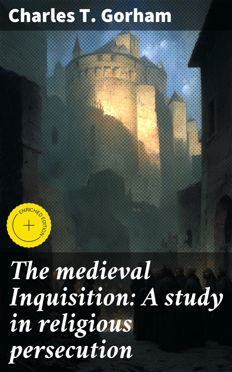 Portada: The medieval Inquisition: A study in religious persecution