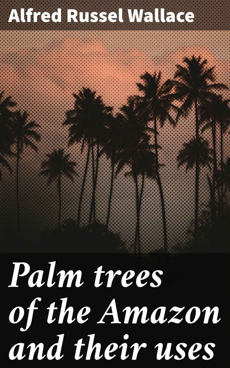 Portada: Palm trees of the Amazon and their uses
