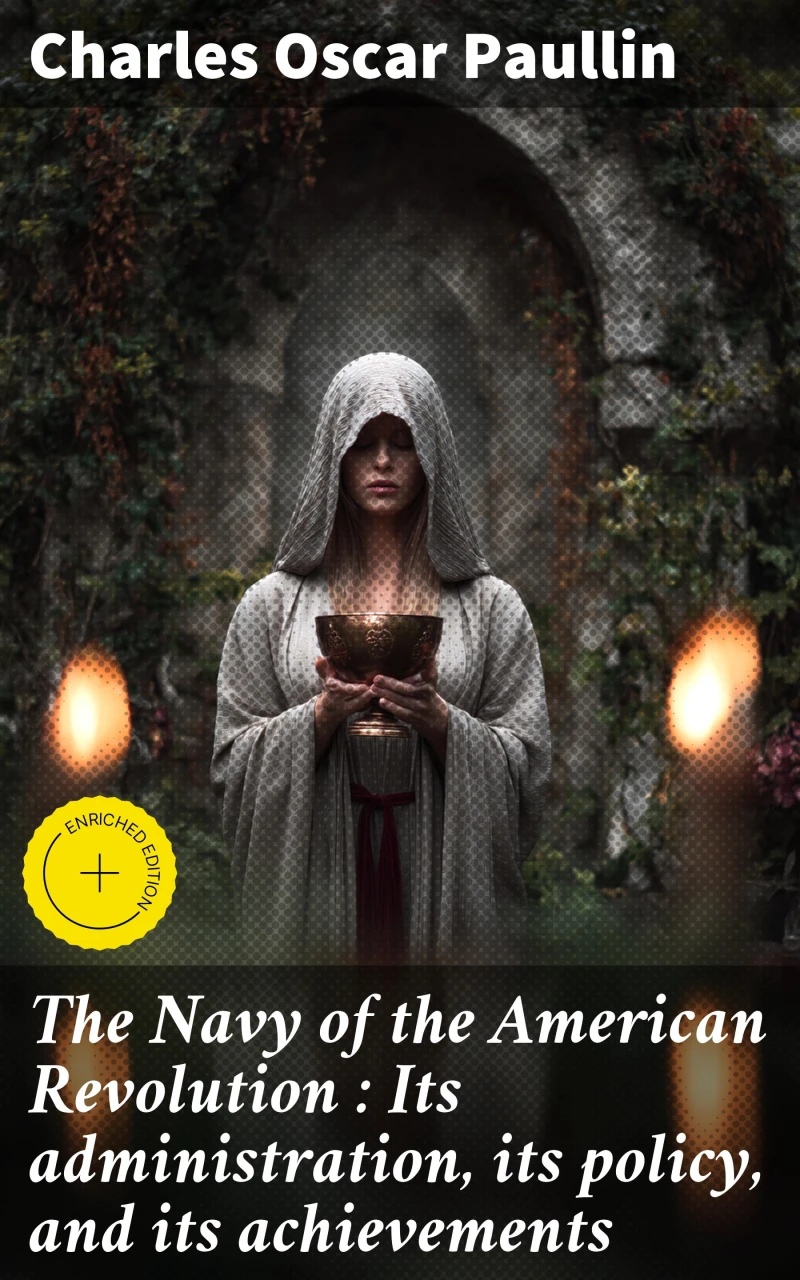 Portada: The Navy of the American Revolution : Its administration, its policy, and its achievements