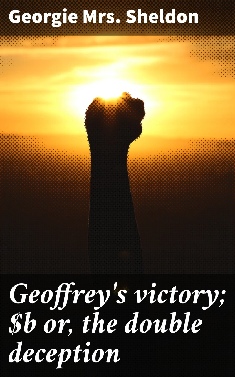 Portada: Geoffrey's victory; or, the double deception