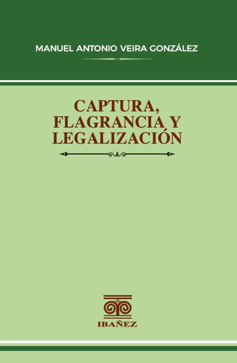 Portada: Captura, flagrancia y legalización