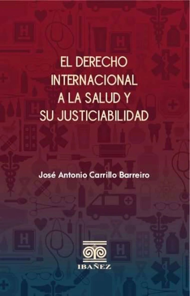 Portada: El derecho internacional a la salud y su justiciabilidad