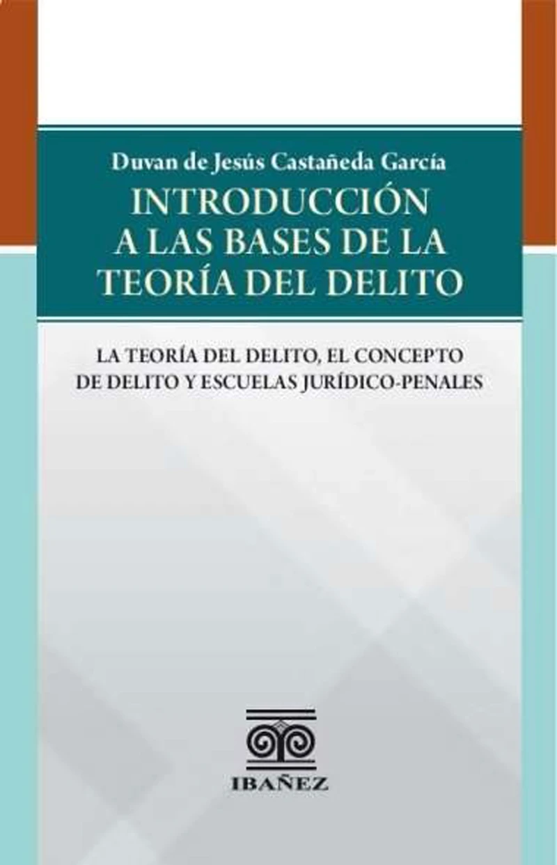 Portada: Introducción a la base de la teoría del delito