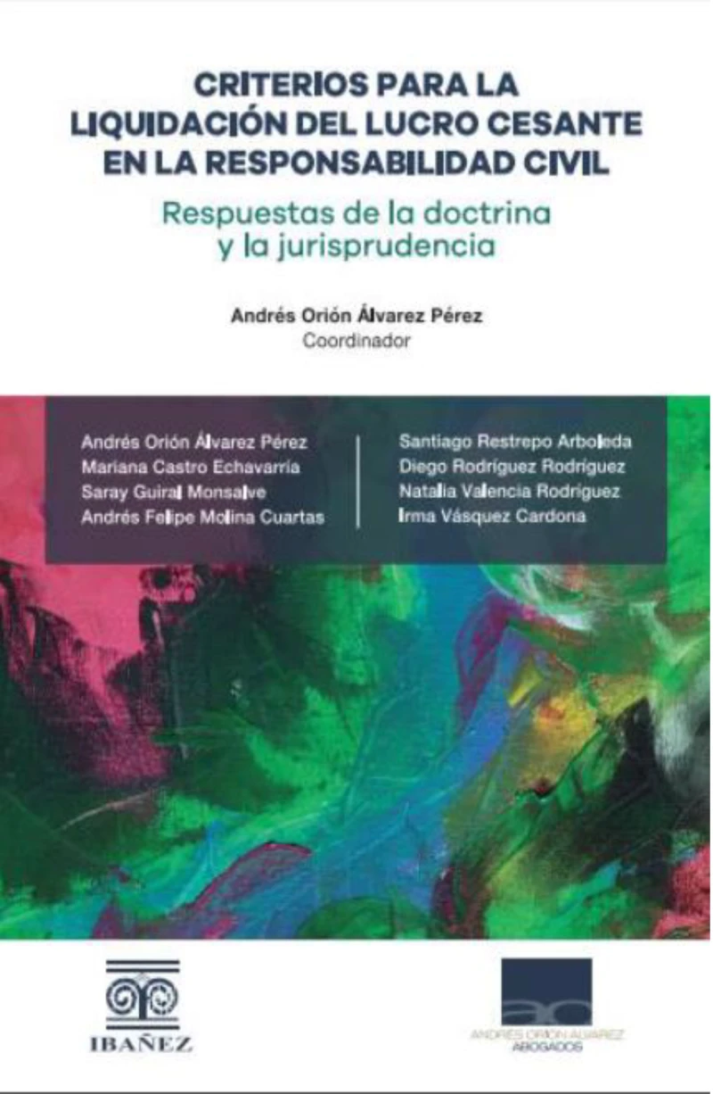 Portada: Criterios para la liquidación del lucro cesante en la responsabilidad civil