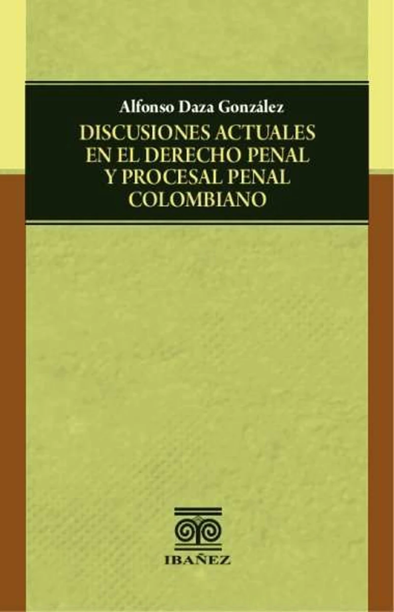 Portada: Discusiones actuales en el derecho penal y procesal penal colombiano