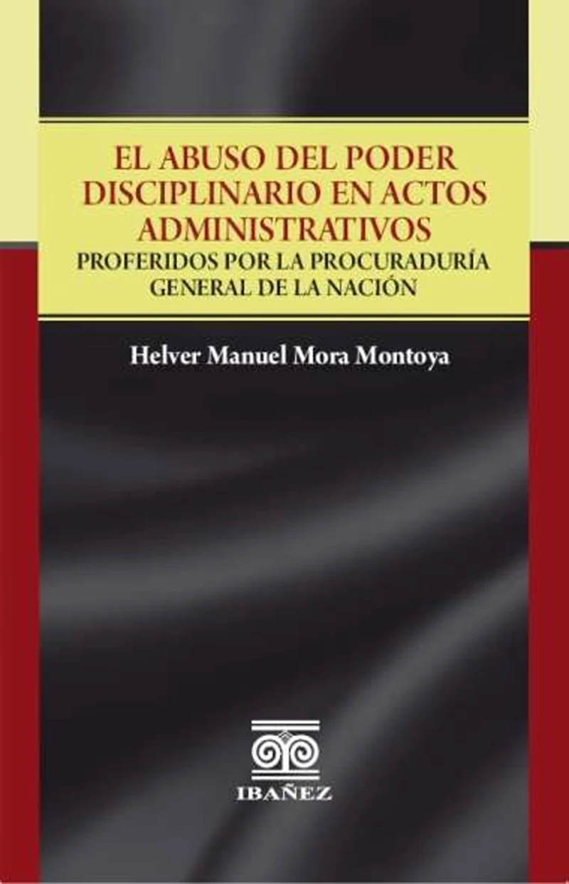 Portada: El abuso del poder disciplinario en actos administrativos