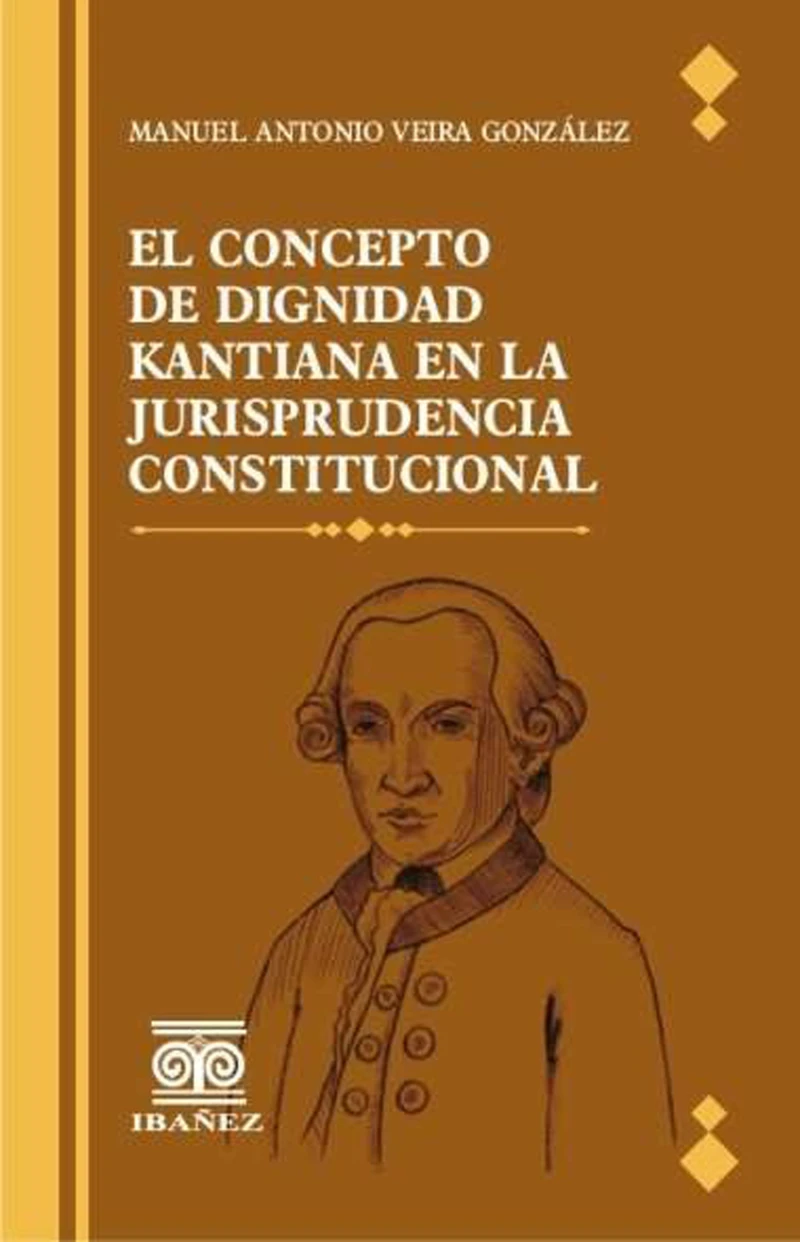 Portada: El concepto de dignidad kantiana en la jurisprudencia constitucional