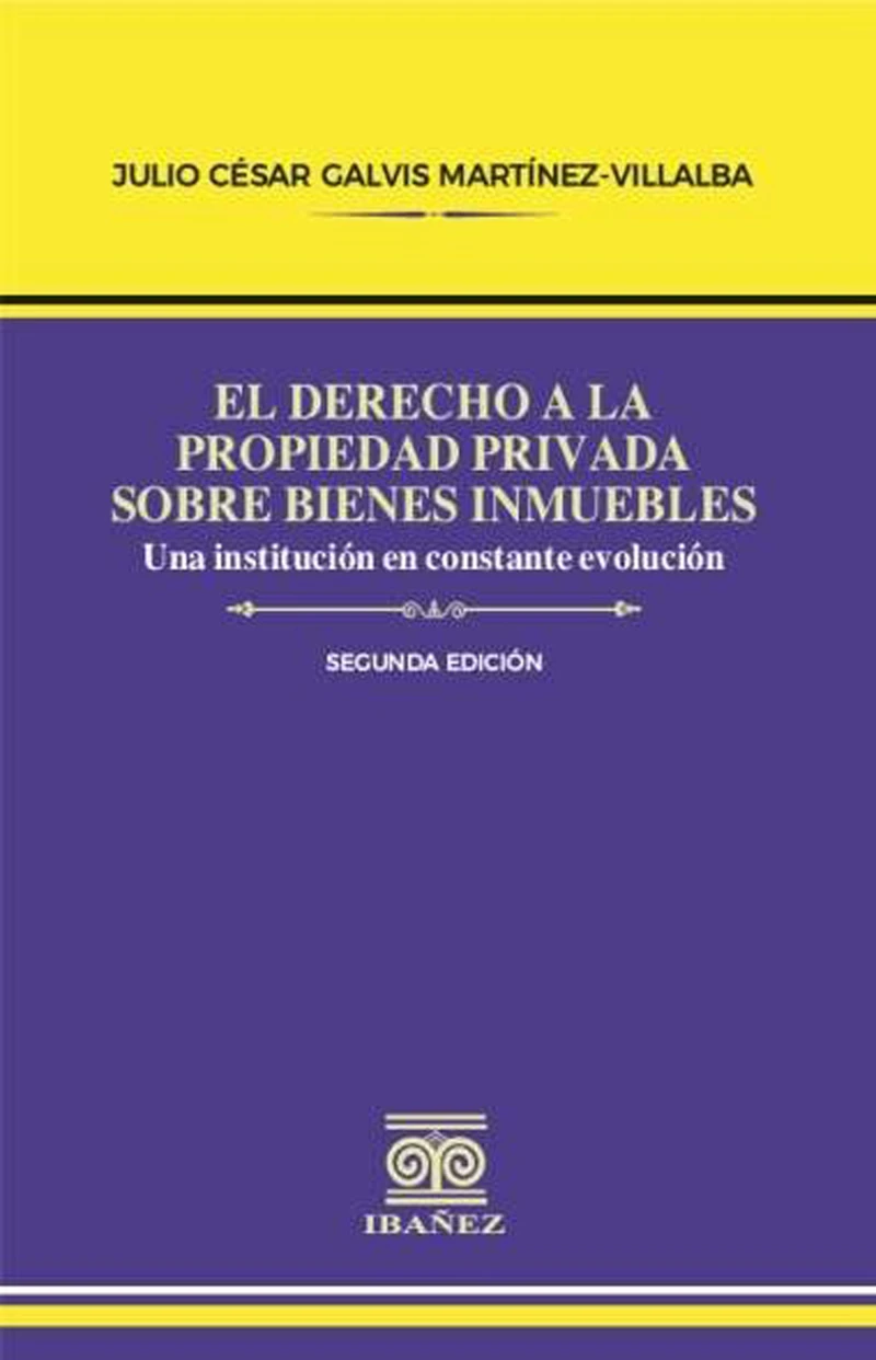 Portada: El derecho a la propiedad privada sobre bienes inmuebles