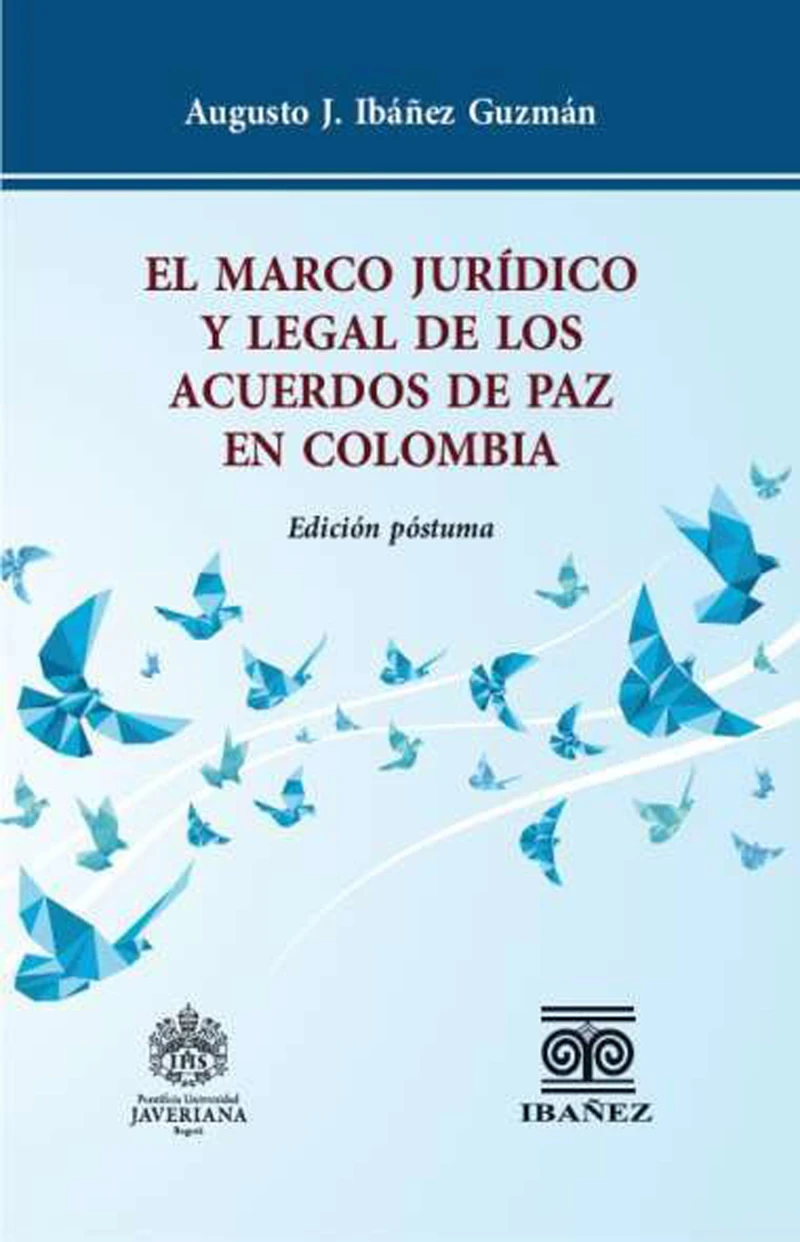 Portada: El marco juridico y legal de los acuerdos de paz en Colombia
