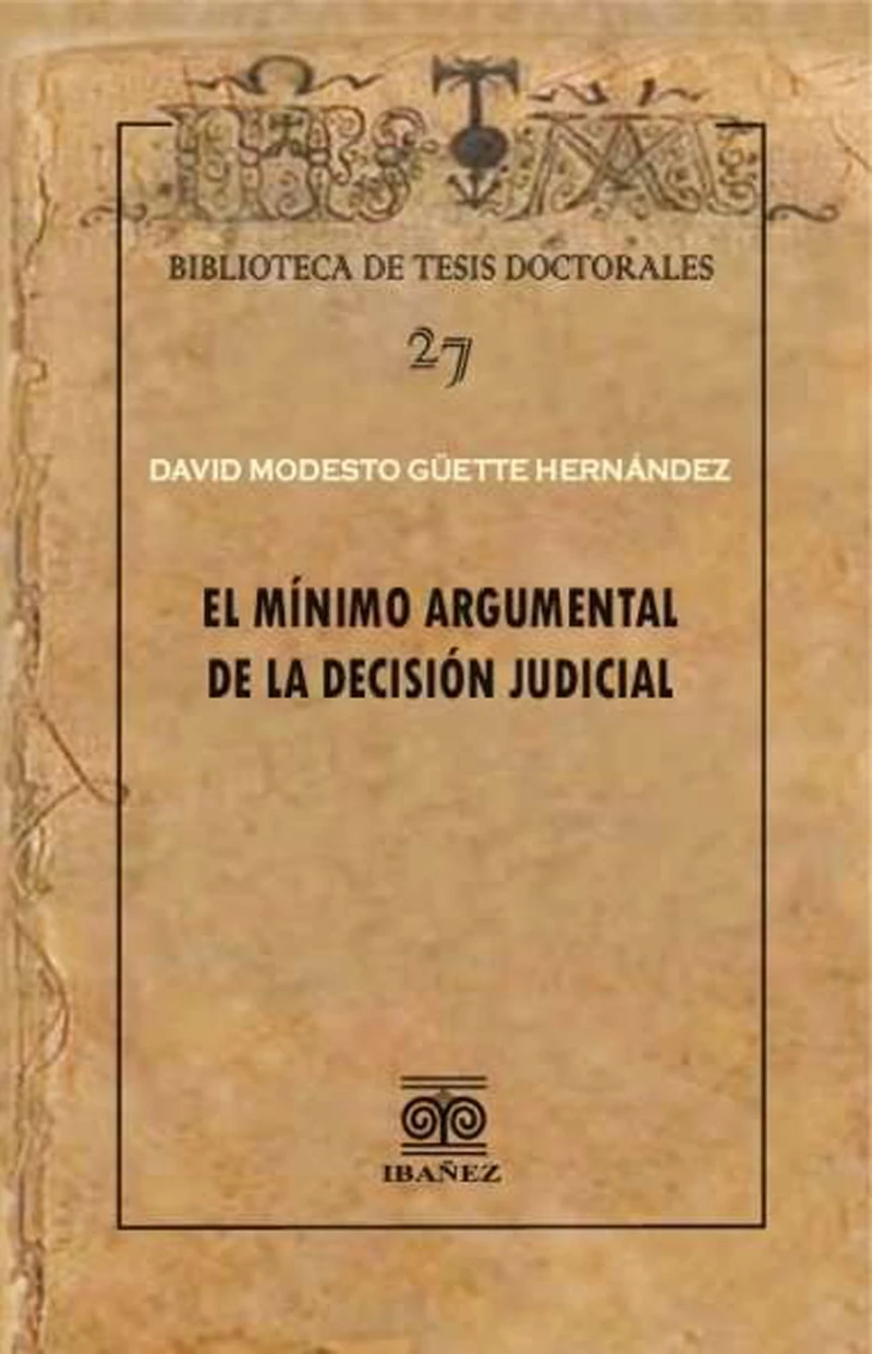 Portada: El mínimo argumental de la decisión judicial