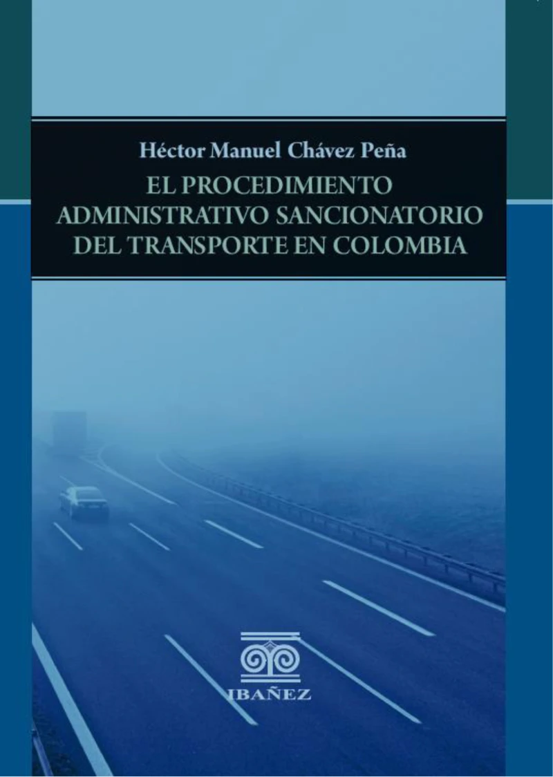 Portada: El procedimiento administrativo sancionatorio del transporte en Colombia