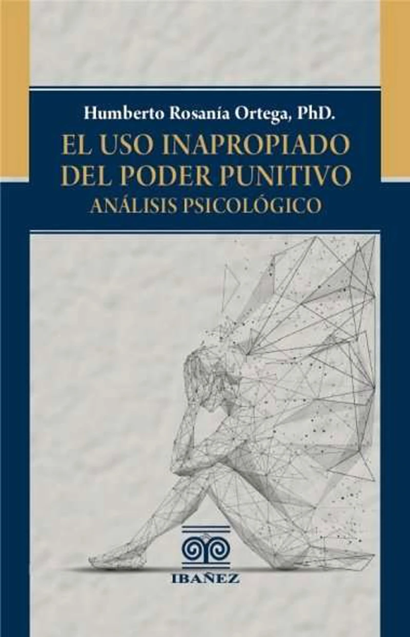 Portada: El uso inapropiado del poder punitivo
