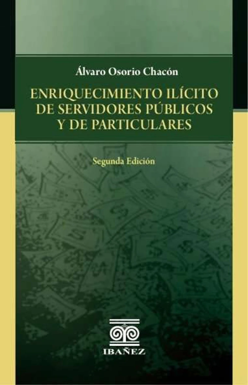Portada: Enriquecimiento ilícito de servidores públicos y de particulares