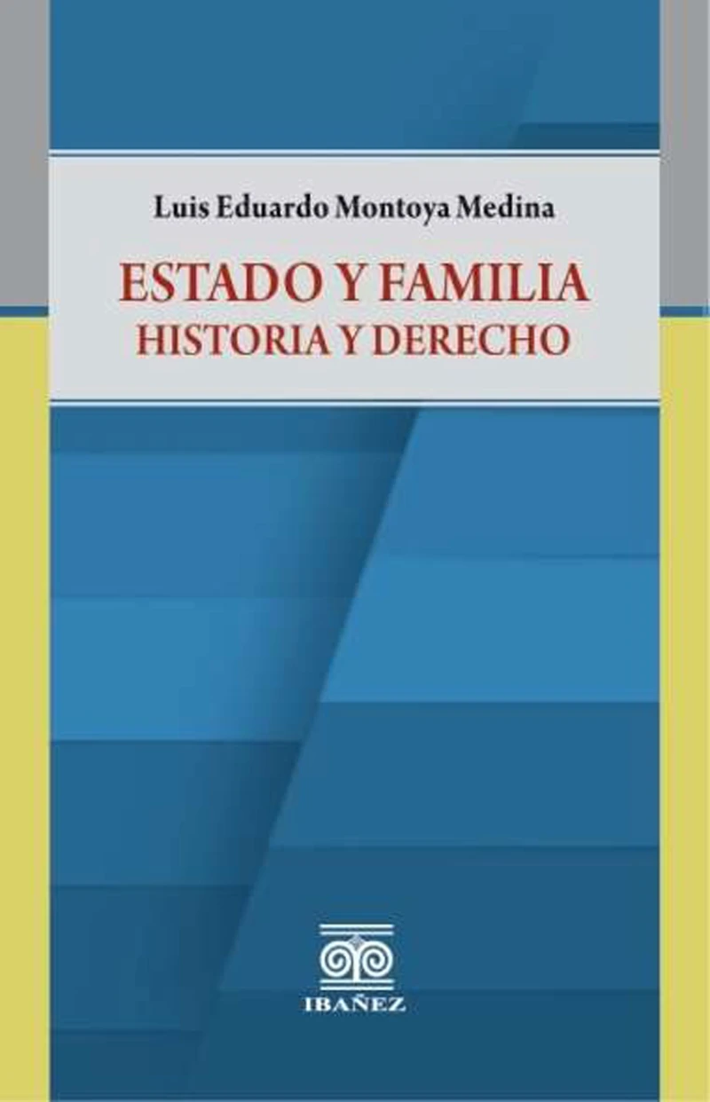 Portada: Estado y familia historia y derecho