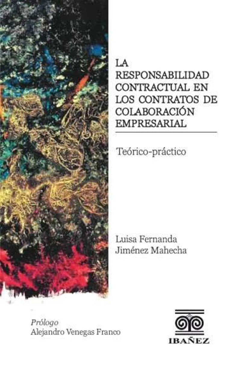 Portada: La responsabilidad contractual en los contratos de colaboración empresarial