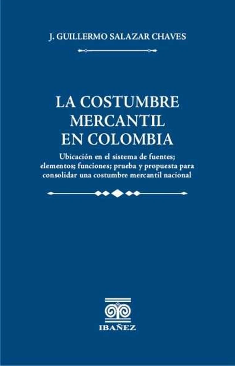 Portada: La costumbre mercantil en Colombia