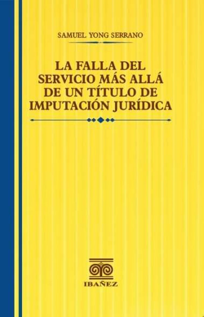 Portada: La falla del servicio más allá de un título de imputación jurídica