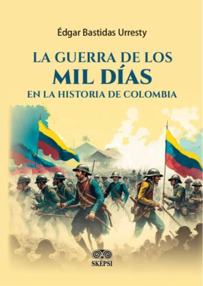 Portada: La guerra de los mil días en la historia de Colombia