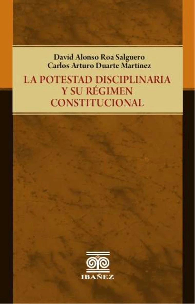 Portada: La potestad disciplinaria y su régimen constitucional