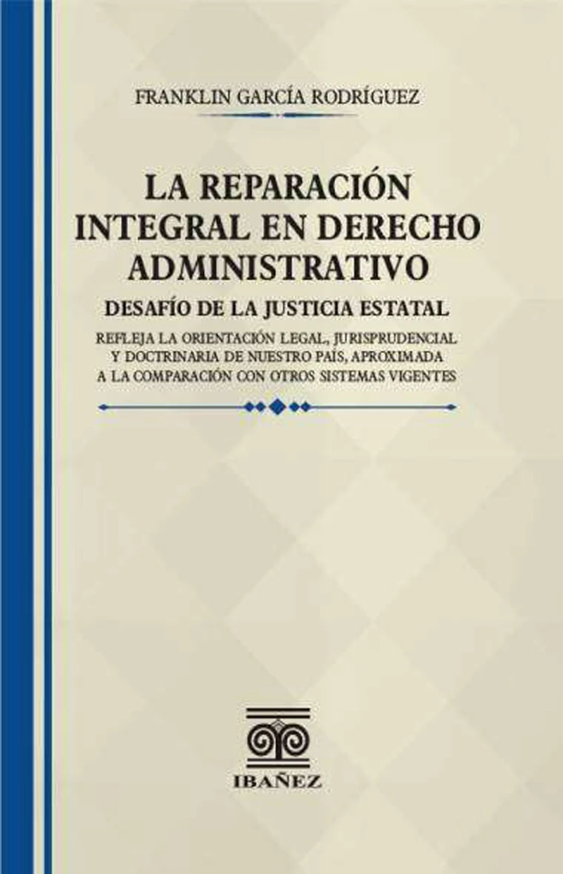 Portada: La reparación integral en derecho administrativo
