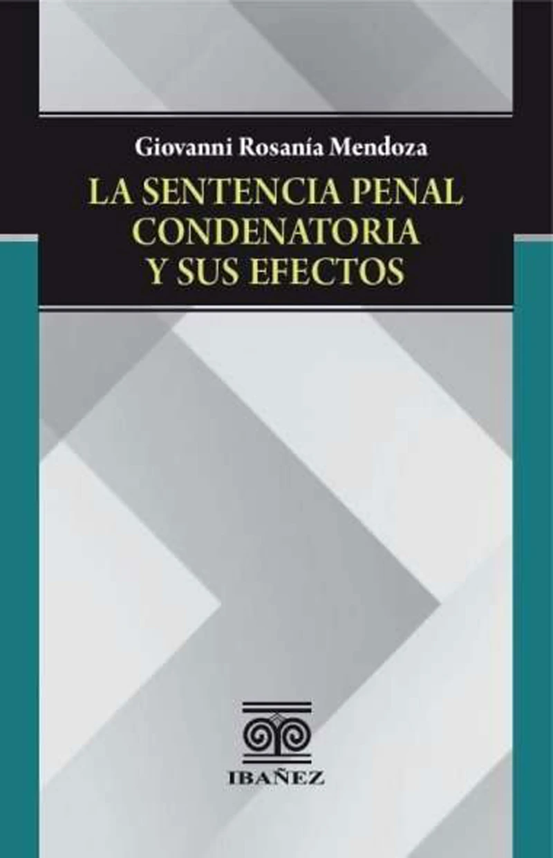 Portada: La sentencia penal condenatoria y sus efectos