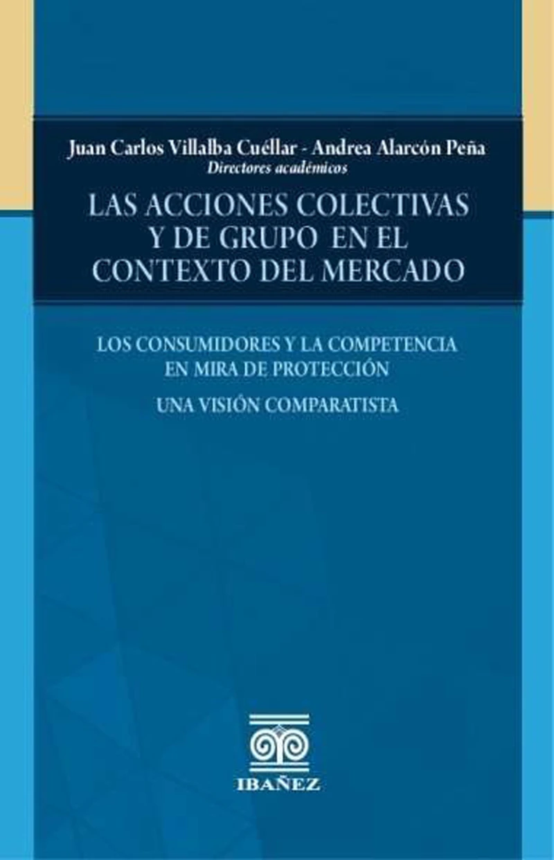 Portada: Las acciones colectivas y de grupo en el contexto del mercado