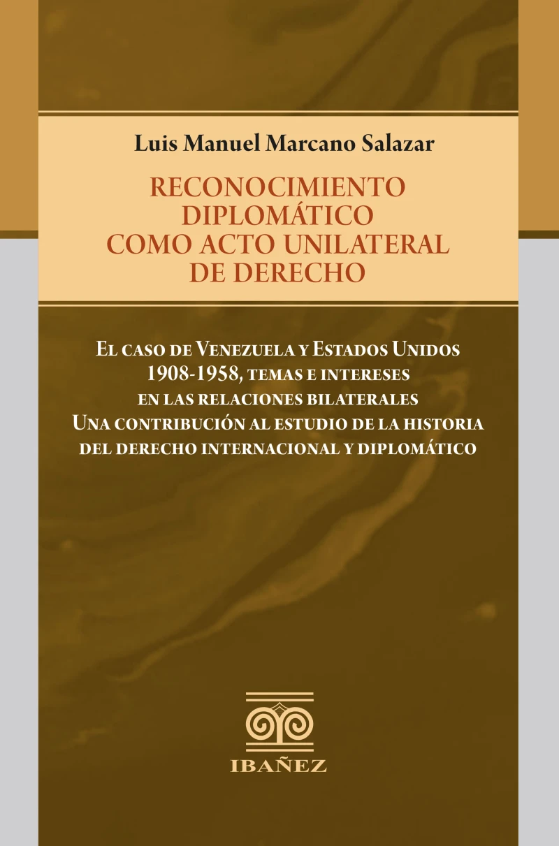 Portada: Reconocimiento diplomático como acto unilateral de derecho