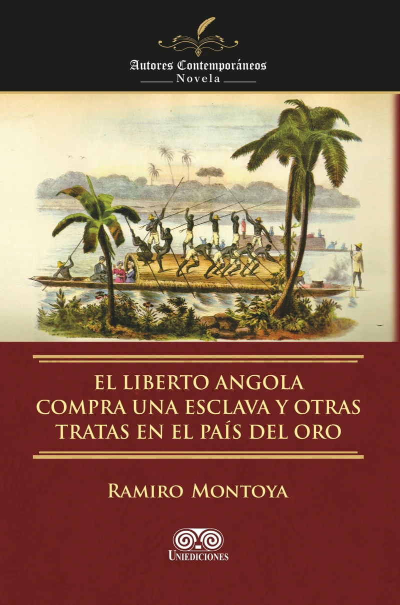 Portada: El liberto Angola compra una esclava y otras tratas en el país del oro