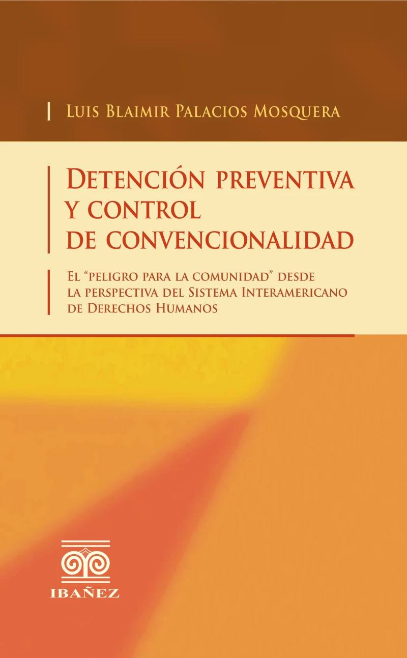 Portada: Detención preventiva y control de convencionalidad