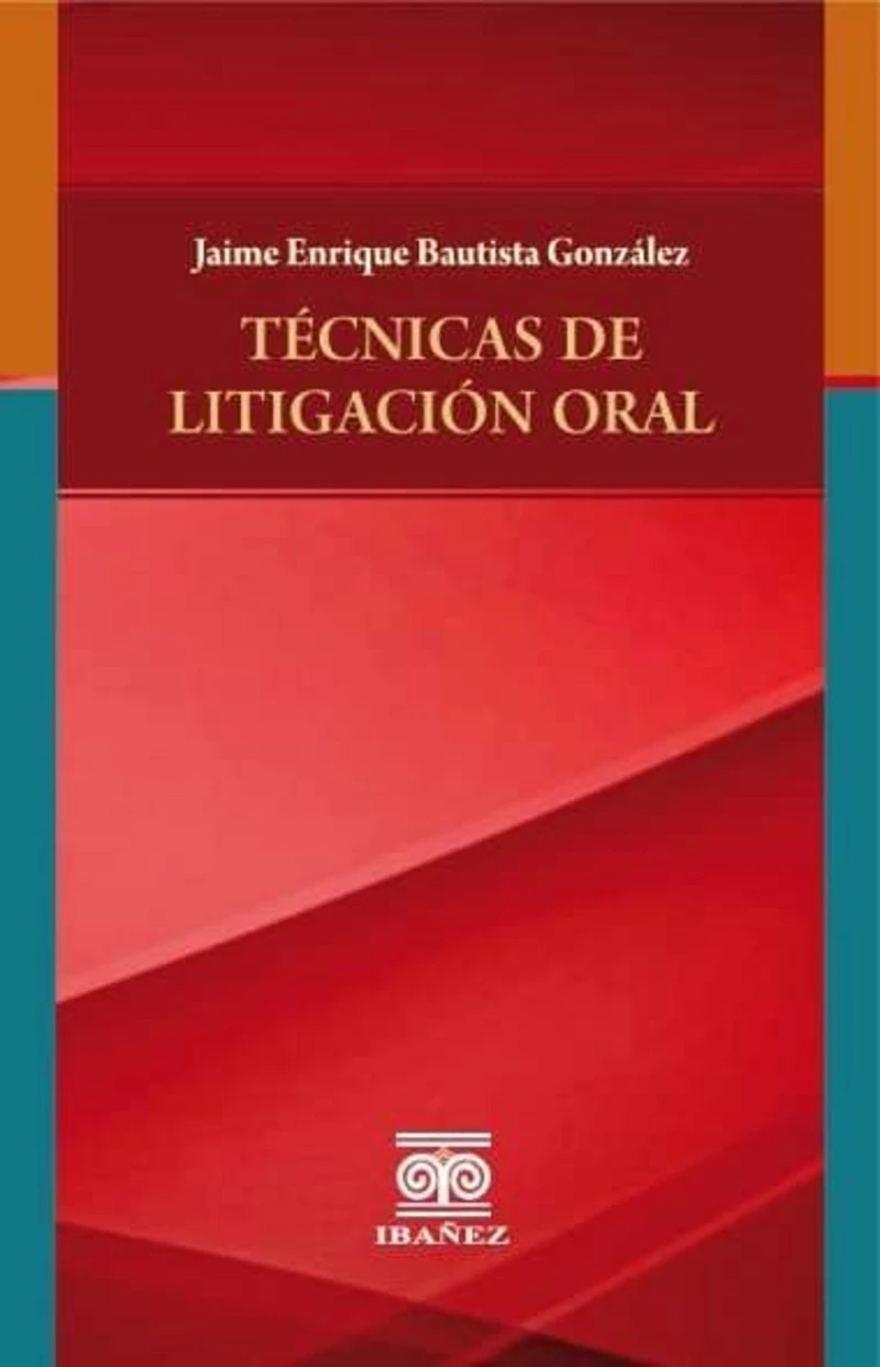 Portada: Técnicas de litigación oral