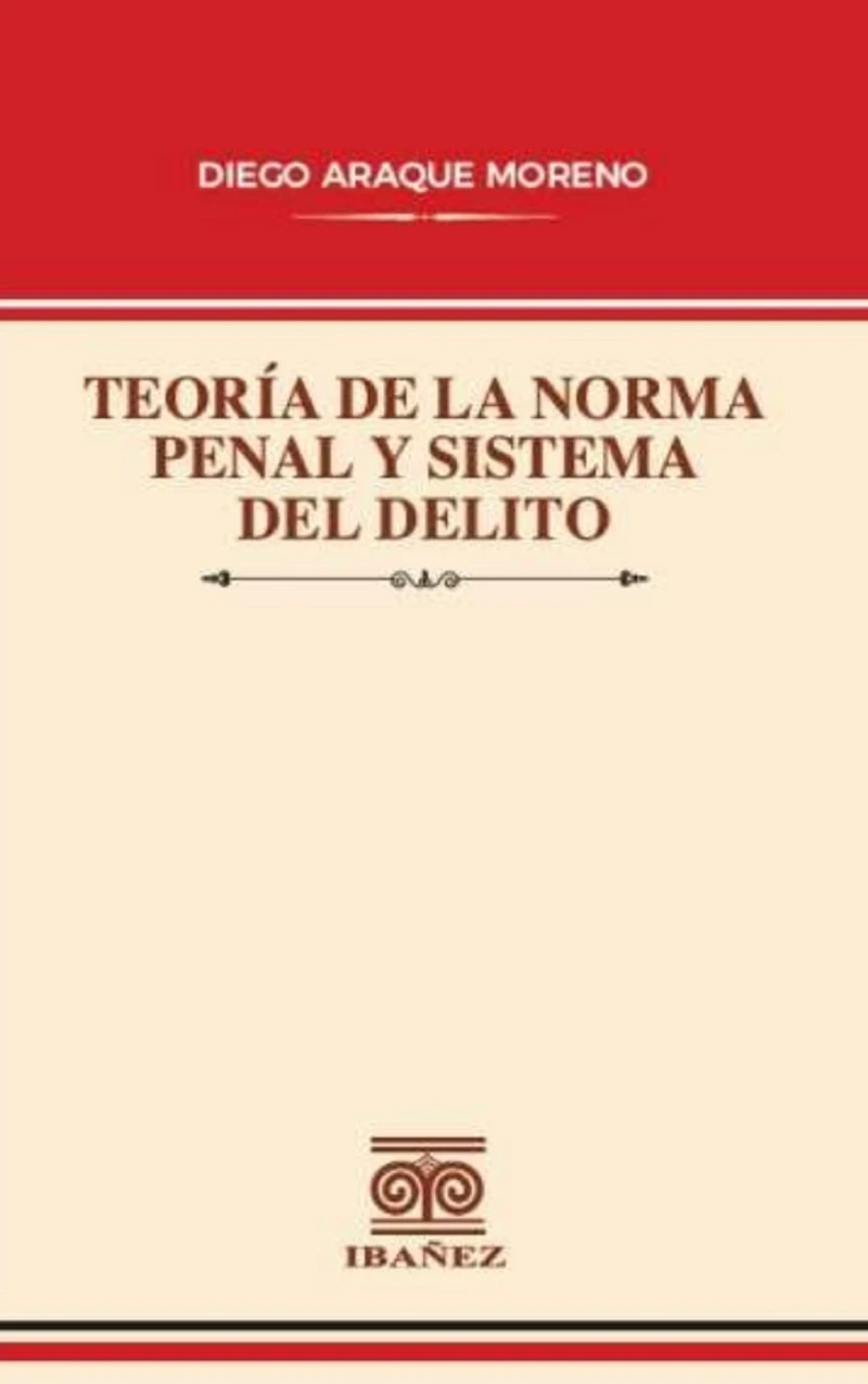 Portada: Teoría de la norma penal y sistema del delito