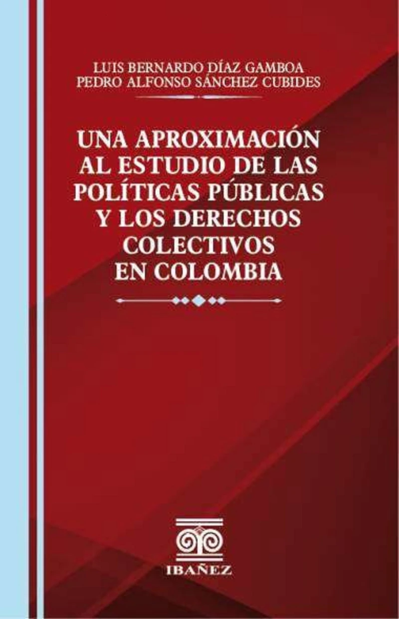 Portada: Una aproximacion al estudio de las politicas publicas y los derechos colectivos en Colombia