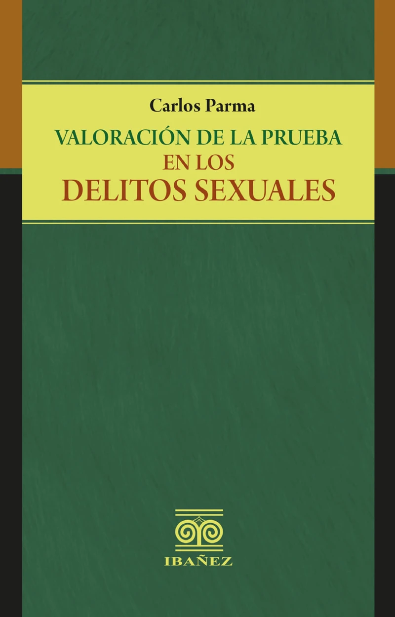 Portada: Valoración de la prueba en los delitos sexuales