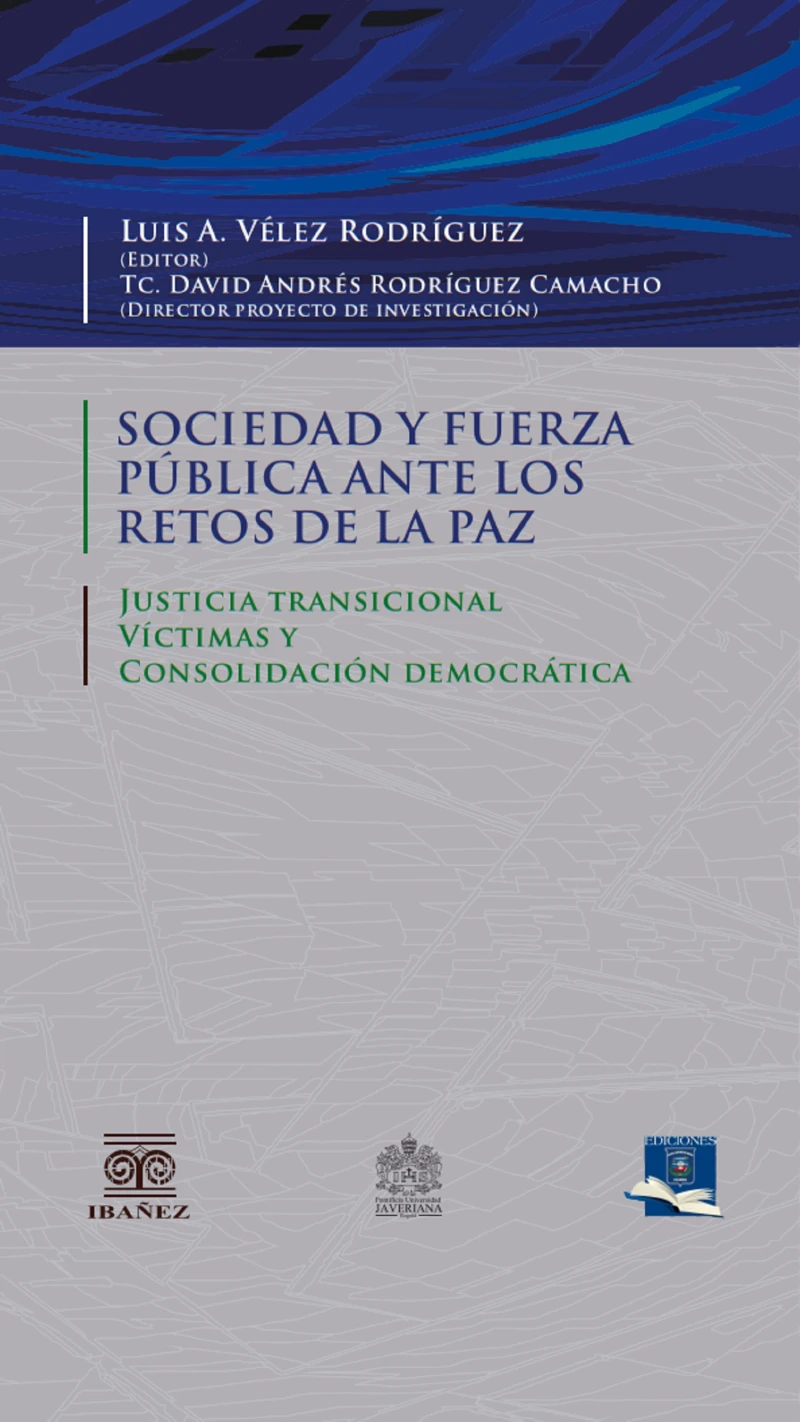 Portada: Sociedad y fuerza pública ante los retos de la paz