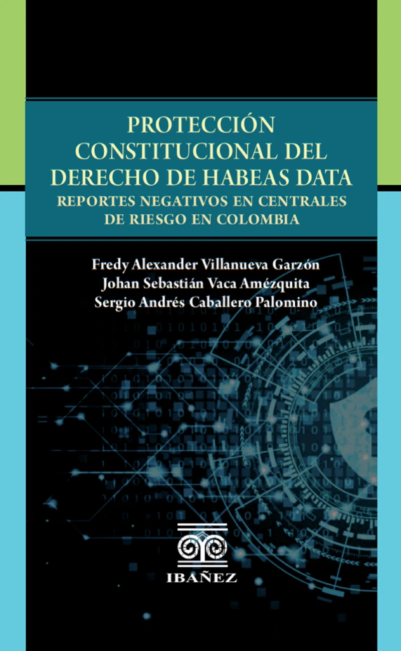 Portada: Protección constitucional del derecho de Habeas Data