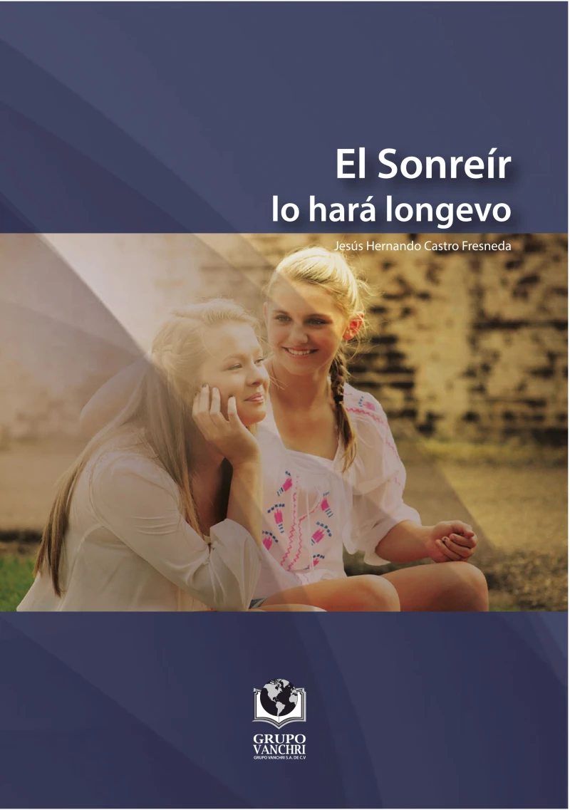 Portada: El sonreir lo hará longevo