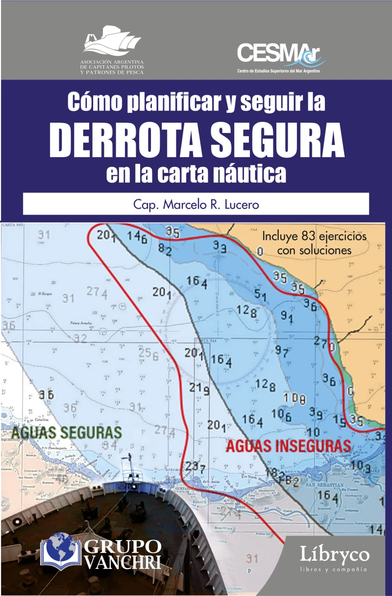 Portada: Cómo planificar y seguir la derrota segura en la carta náutica