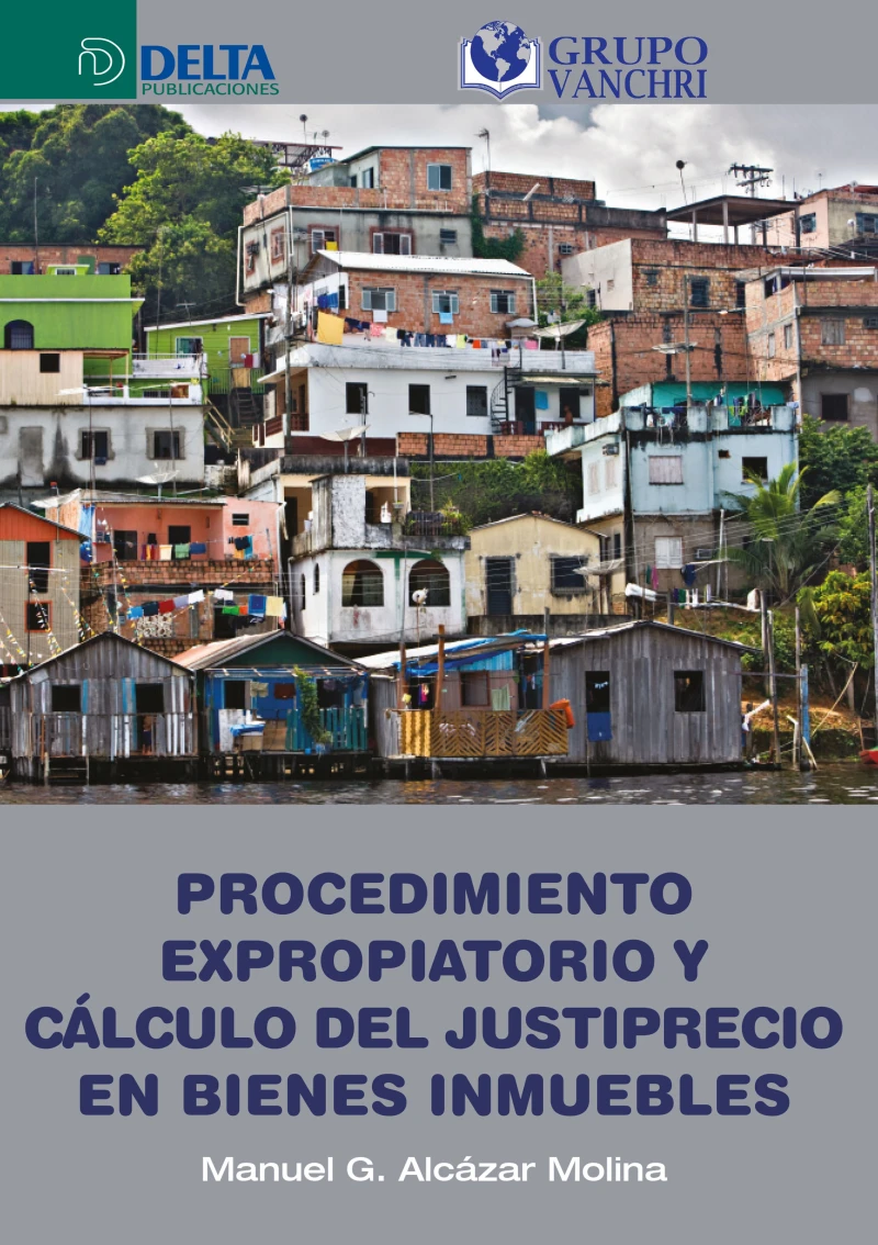 Portada: Procedimiento expropiatorio y cálculo del justiprecio en bienes inmuebles