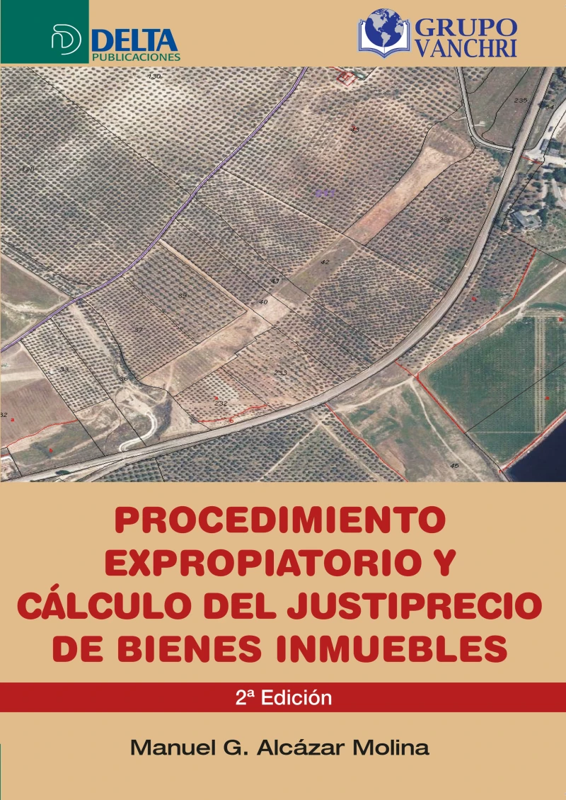 Portada: Procedimiento expropiatorio y cálculo del justiprecio en bienes inmuebles, Segunda Edición