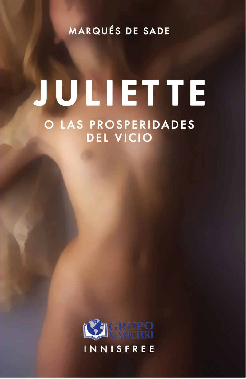Portada: Juliette o las prosperidades del vicio