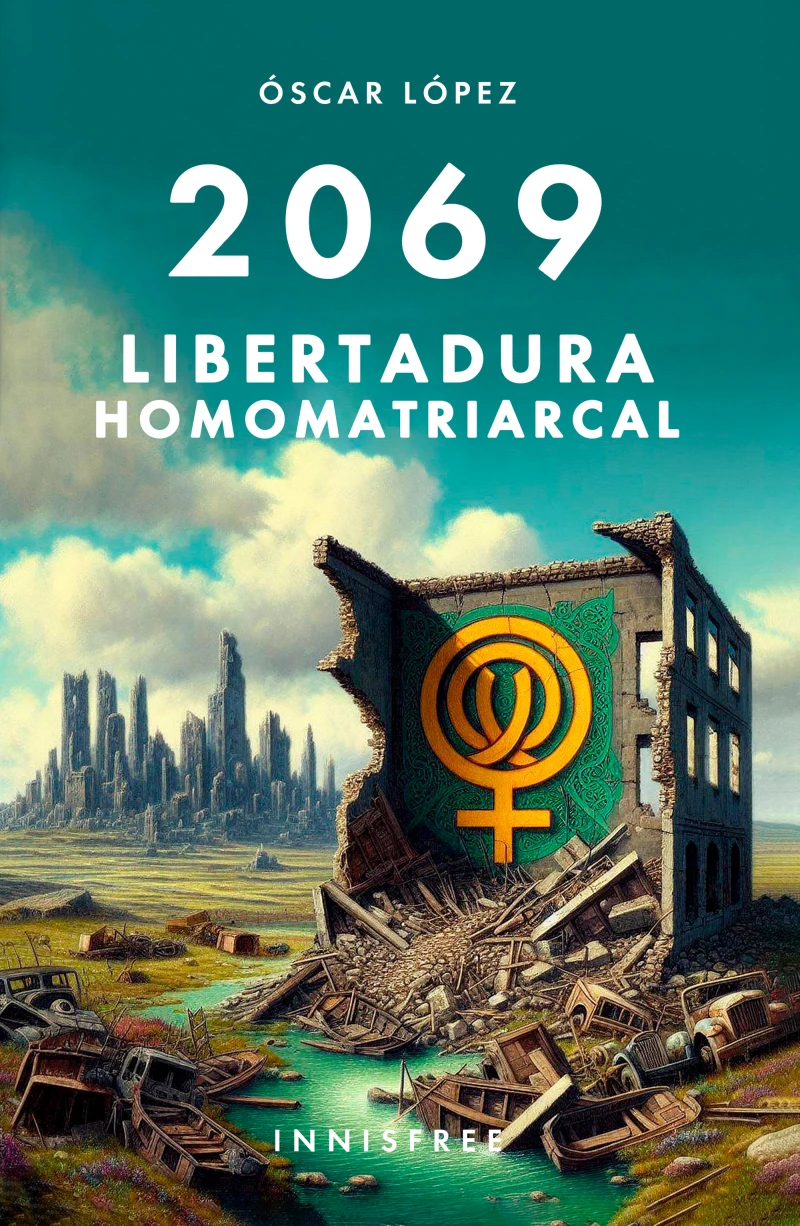 Portada: 2069 Libertadura homopatriarcal