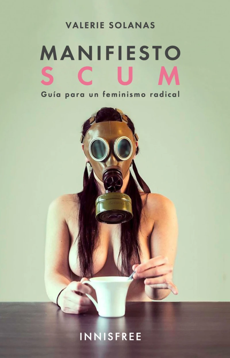Portada: Manifiesto scum: guía para un feminismo radical