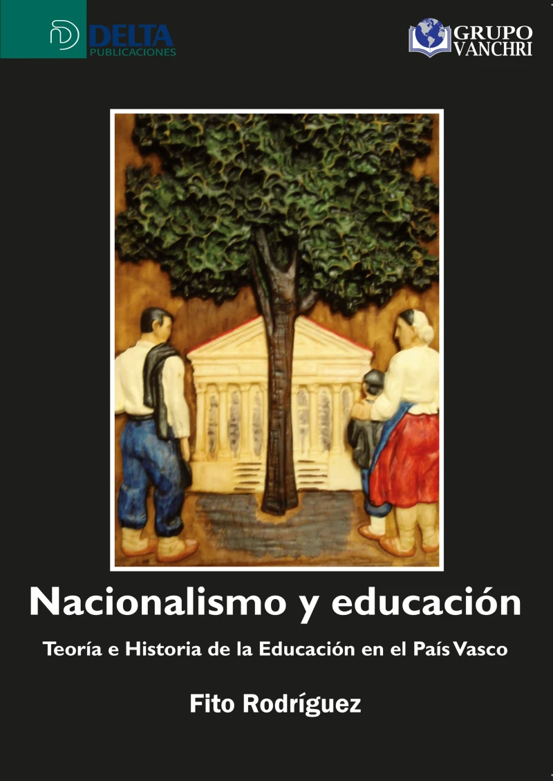 Portada: Nacionalismo y educación: teoría e historia de la educación en el país vasco